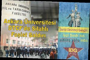 Ankara Üniversitesi DTCF'de Faşist Saldırı