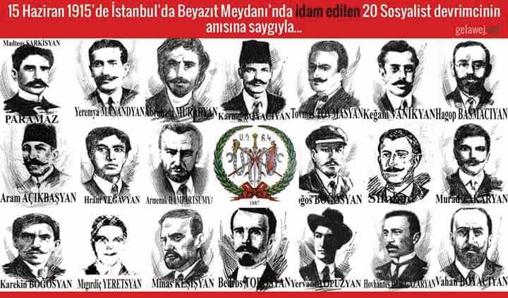 15 Haziran 1915’de İstanbul Beyazıt Meydanı’nda idam edilen 20 Sosyalist Ermeni’nin anısına saygıyla...