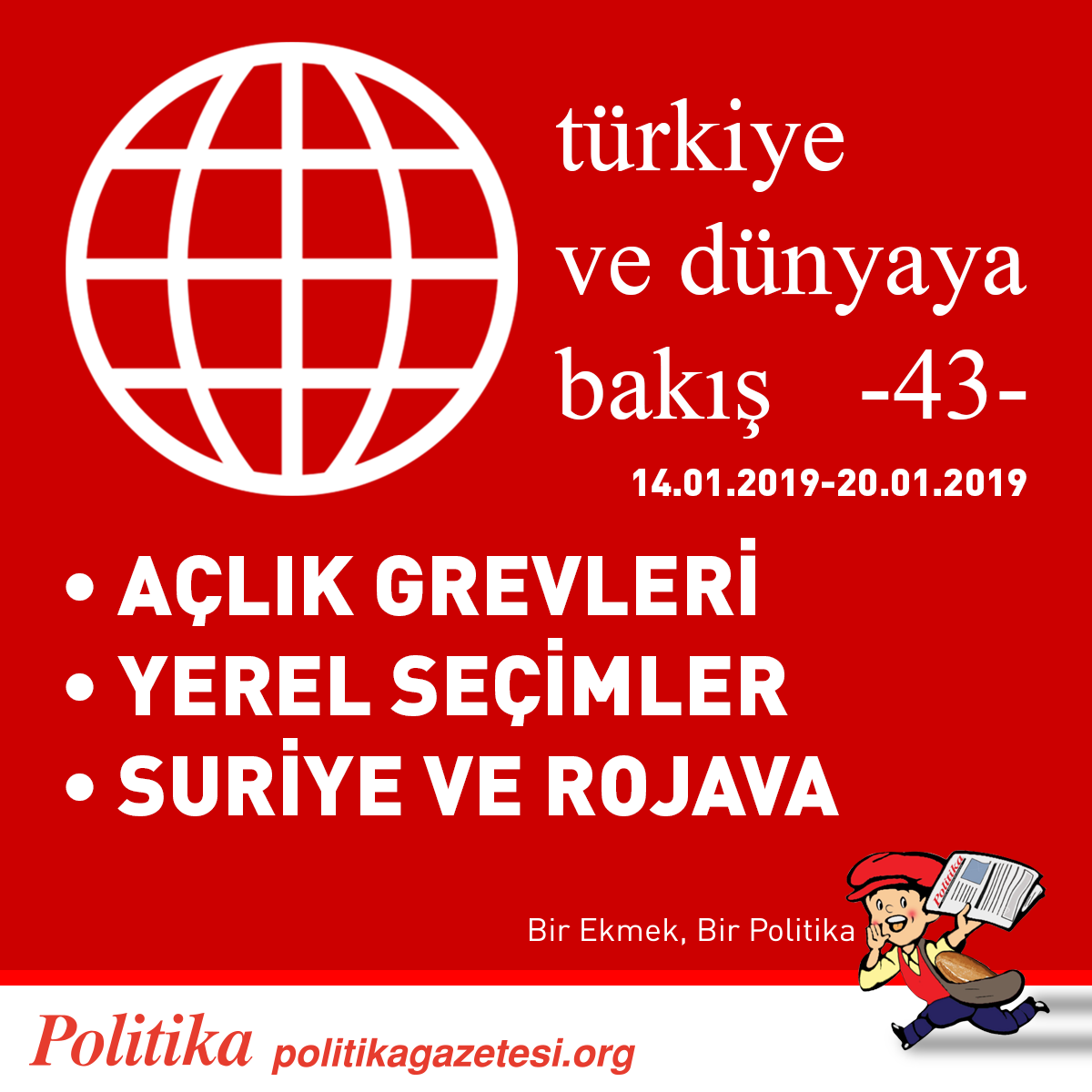 POLİTİKA’DAN GEÇMİŞ HAFTAYA BAKIŞ 14.01.2019-20.01.2019