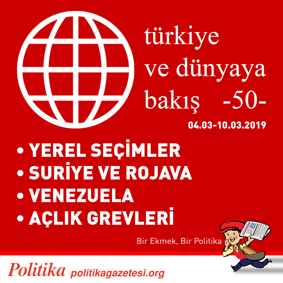 POLİTİKA’DAN GEÇMİŞ HAFTAYA BAKIŞ  04.03-10.03.2019